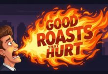 45 Good Roasts That Hurt